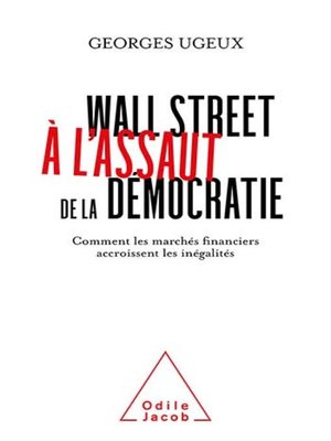 cover image of Wall Street à l'assaut de la démocratie